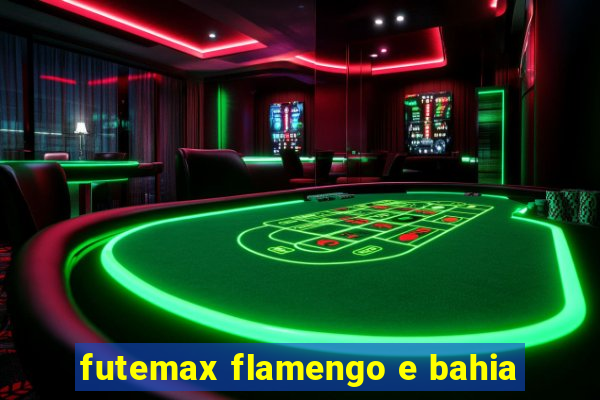 futemax flamengo e bahia